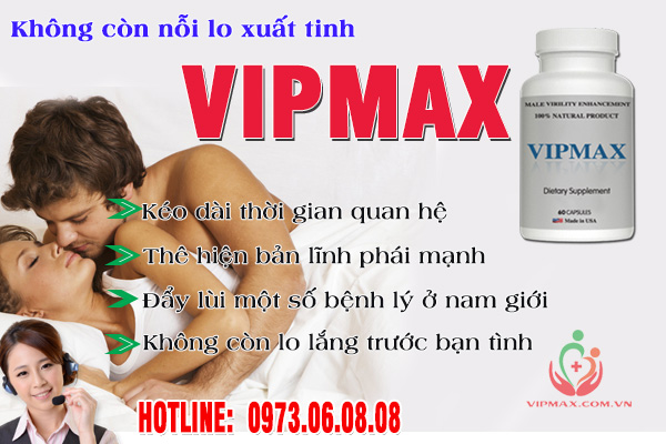 Vipmax pills ngăn ngừa xuất tinh sớm